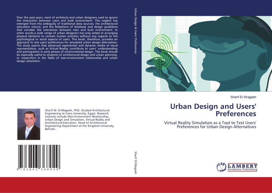 Urban Design and Users Preferences: Virtual Reality Simulation as a Tool to Test Users Preferences for Urban Design Alternatives