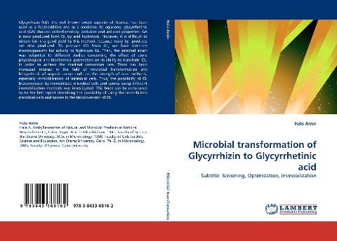 Microbial transformation of Glycyrrhizin to Glycyrrhetinic acid: Subtitle: Screening, Optimization, Immobilization