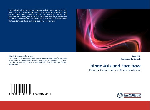 Hinge Axis and Face Bow: Concepts, Controversies and Clinical significance