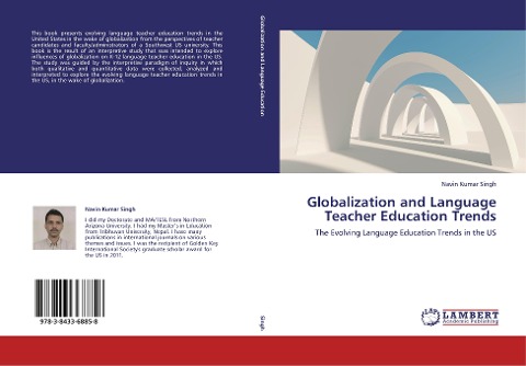 Globalization and Language Teacher Education Trends: The Evolving Language Education Trends in the US
