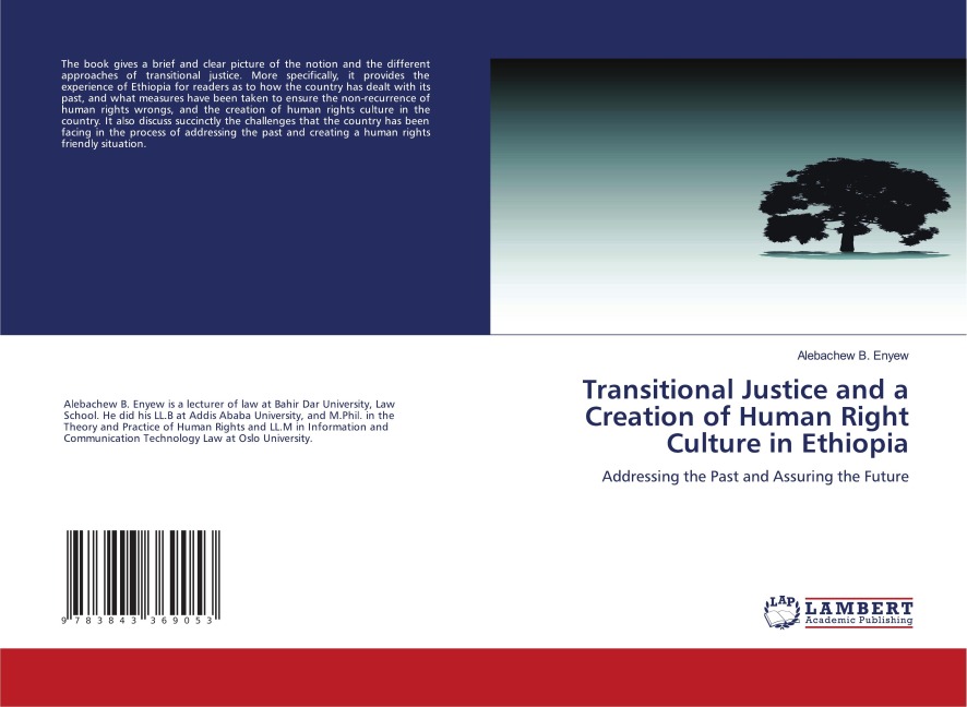 Transitional Justice and a Creation of Human Right Culture in Ethiopia: Addressing the Past and Assuring the Future