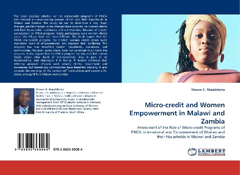 Micro-credit and Women Empowerment in Malawi and Zambia: Assessment of the Role of Micro-credit Programs of FINCA International and Empowerment of Women and their Households in Malawi and Zambia