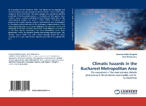 Climatic hazards in the Bucharest Metropolitan Area: The assessment of the main extreme climatic phenomena in the Bucharest municipality and its  surroundings