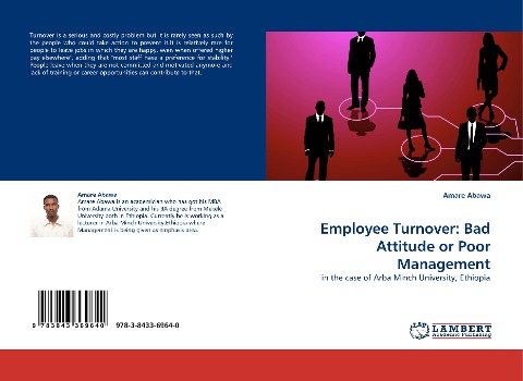 Employee Turnover: Bad Attitude or Poor Management: in the case of Arba Minch University, Ethiopia