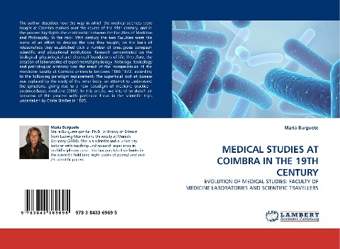 MEDICAL STUDIES AT COIMBRA IN THE 19TH CENTURY: EVOLUTION OF MEDICAL STUDIES: FACULTY OF MEDICINE LABORATORIES AND SCIENTIFIC TRAVELLERS