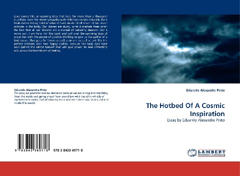 The Hotbed Of A Cosmic Inspiration: Essay by Eduardo Alexandre Pinto