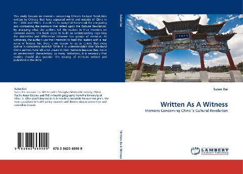 Written As A Witness: Memoirs Concerning Chinas Cultural Revolution