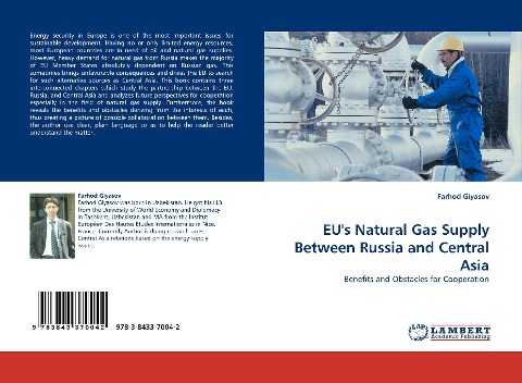 EUs Natural Gas Supply Between Russia and Central Asia: Benefits and Obstacles for Cooperation