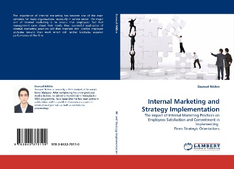 Internal Marketing and Strategy Implementation: The impact of Internal Marketing Practices on Employees Satisfaction and Commitment in Implementing  Firms Strategic Orientations