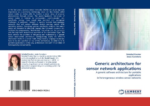 Generic architecture for sensor network applications: A generic software architecture for portable applications in heterogeneous wireless sensor networks