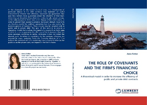 THE ROLE OF COVENANTS AND THE FIRMS FINANCING CHOICE: A theoretical model in order to increase the efficency of public and private debt contracts