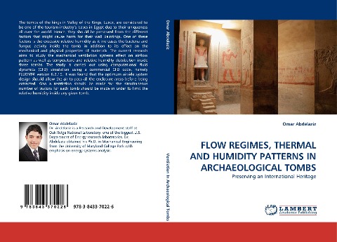 FLOW REGIMES, THERMAL AND HUMIDITY PATTERNS IN ARCHAEOLOGICAL TOMBS: Preserving an International Heritage
