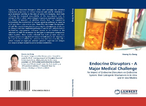 Endocrine Disruptors - A Major Medical Challenge: An Impact of Endocrine Disruptors on Endocrine System: their Estrogenic Mechanism in In vitro and In vivo Models