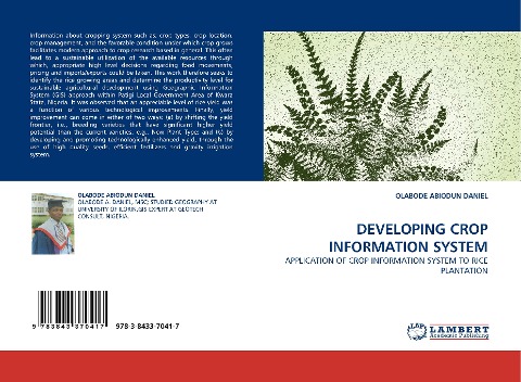 DEVELOPING CROP INFORMATION SYSTEM: APPLICATION OF CROP INFORMATION SYSTEM TO RICE PLANTATION
