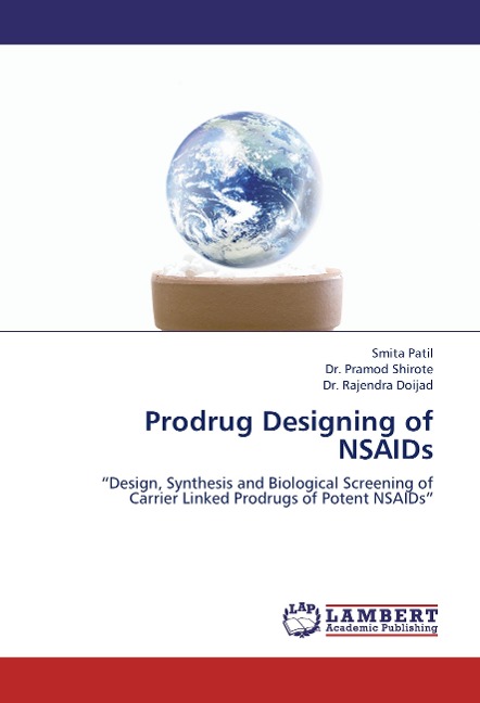 Prodrug Designing of NSAIDs: Design, Synthesis and Biological Screening of Carrier Linked Prodrugs of Potent NSAIDs