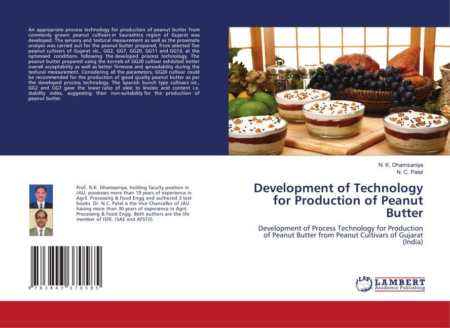 Development of Technology for Production of Peanut Butter: Development of Process Technology for Production of Peanut Butter from Peanut Cultivars of Gujarat (India)