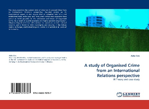 A study of Organised Crime from an International Relations perspective: IR Theory and case study