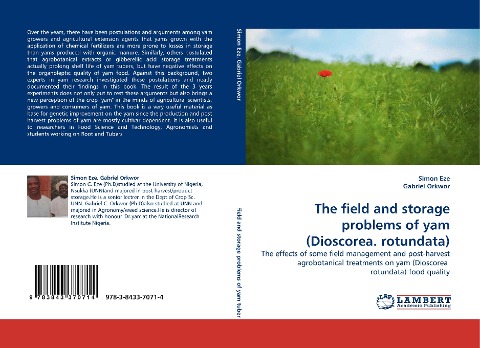 The field and storage problems of yam (Dioscorea. rotundata): The effects of some field management and post-harvest agrobotanical treatments on yam (Dioscorea  rotundata) food quality