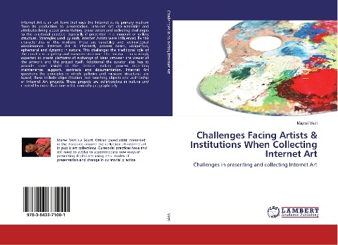 Challenges Facing Artists & Institutions When Collecting Internet Art: Challenges in presenting and collecting Internet Art