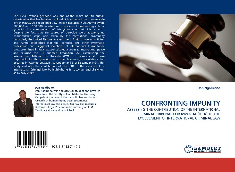 CONFRONTING IMPUNITY: ASSESSING THE CONTRIBUTION OF THE INTERNATIONAL CRIMINAL TRIBUNAL FOR RWANDA (ICTR) TO THE EVOLVEMENT OF INTERNATIONAL CRIMINAL LAW