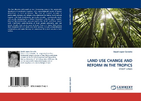 LAND USE CHANGE AND REFORM IN THE TROPICS: STUDY CASES