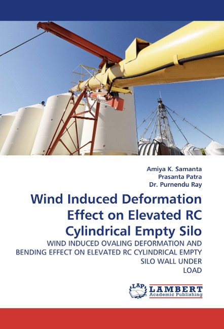 Wind Induced Deformation Effect on Elevated RC Cylindrical Empty Silo: WIND INDUCED OVALING DEFORMATION AND BENDING EFFECT ON ELEVATED RC CYLINDRICAL EMPTY SILO WALL UNDER LOAD