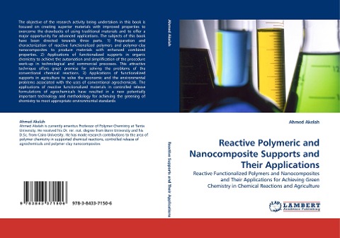 Reactive Polymeric and Nanocomposite Supports and Their Applications: Reactive Functionalized Polymers and Nanocomposites and Their Applications for Achieving Green Chemistry in Chemical Reactions and Agriculture