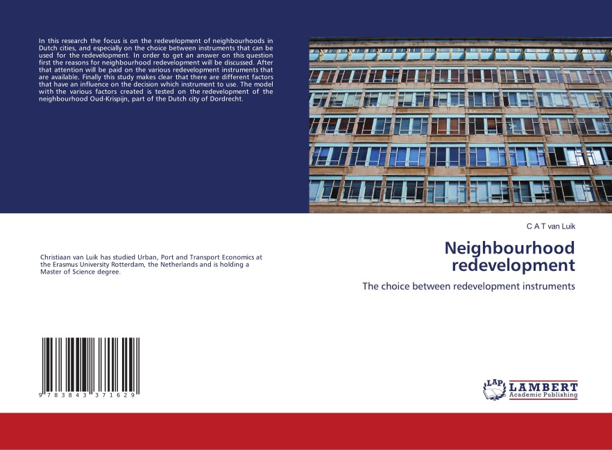 Neighbourhood redevelopment: The choice between redevelopment instruments