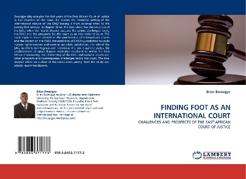 FINDING FOOT AS AN INTERNATIONAL COURT: CHALLENGES AND PROSPECTS OF THE EAST AFRICAN COURT OF JUSTICE