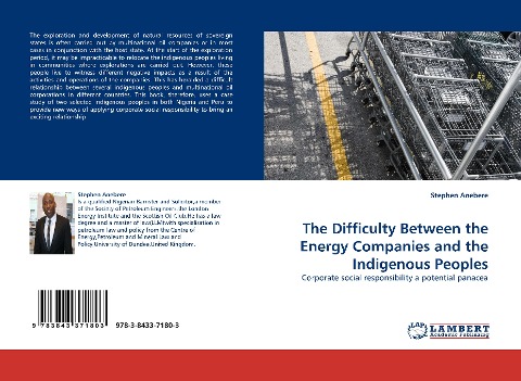 The Difficulty Between the Energy Companies and the Indigenous Peoples: Corporate social responsibility a potential panacea