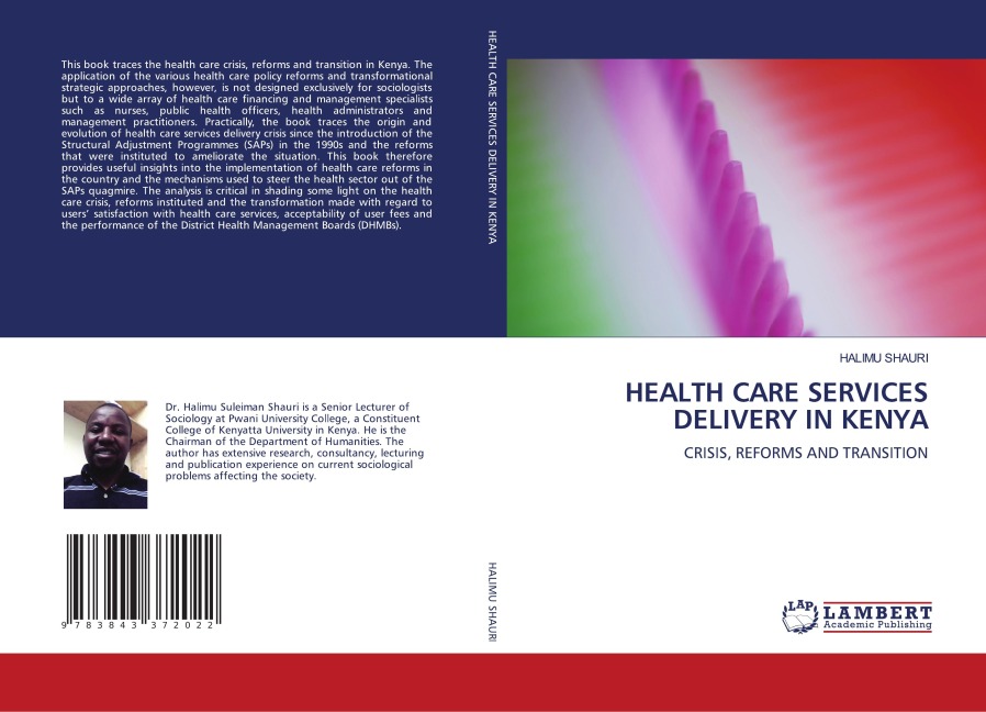 HEALTH CARE SERVICES DELIVERY IN KENYA: CRISIS, REFORMS AND TRANSITION