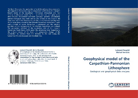 Geophysical model of the Carpathian-Pannonian Lithosphere: Geological and geophysical data analyses