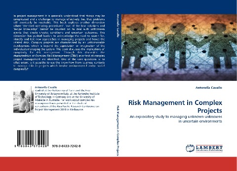 Risk Management in Complex Projects: An exploratory study to managing unknown unknowns in uncertain environments
