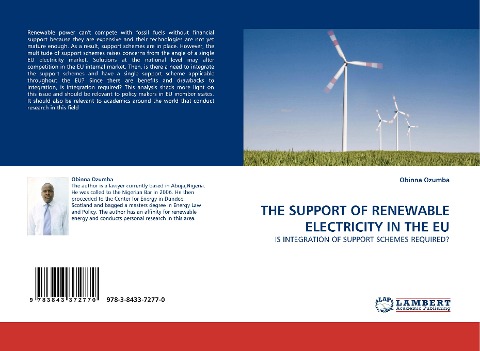 THE SUPPORT OF RENEWABLE ELECTRICITY IN THE EU: IS INTEGRATION OF SUPPORT SCHEMES REQUIRED?