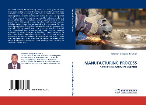 MANUFACTURING PROCESS: A guide to Manufacturing Engineers
