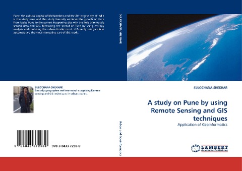 A study on Pune by using Remote Sensing and GIS techniques: Application of Geoinformatics