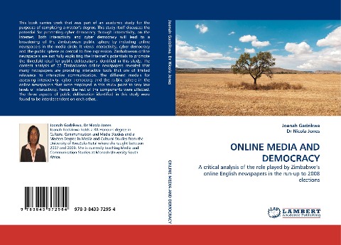ONLINE MEDIA AND DEMOCRACY: A critical analysis of the role played by Zimbabwes online English newspapers in the run-up to 2008 elections
