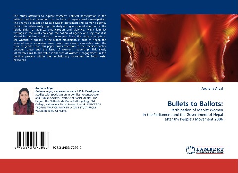 Bullets to Ballots:: Participation of Maoist Women in the Parliament and the Government of Nepal after the Peoples Movement 2006