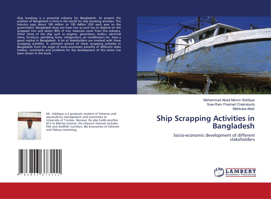 Ship Scrapping Activities in Bangladesh: Socio-economic development of different stakeholders