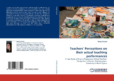 Teachers Perceptions on their actual teaching performances: A Case Study of English Preparatory School Teachers Perceptions in Eastern Mediterranean  University of North Cyprus