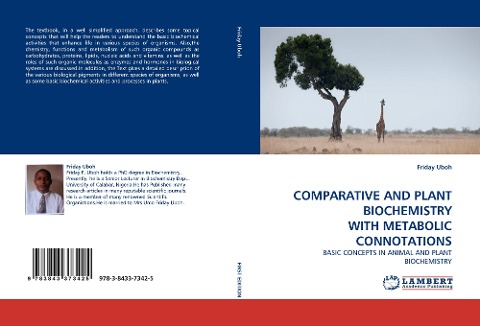 COMPARATIVE AND PLANT BIOCHEMISTRY WITH METABOLIC CONNOTATIONS: BASIC CONCEPTS IN ANIMAL AND PLANT BIOCHEMISTRY