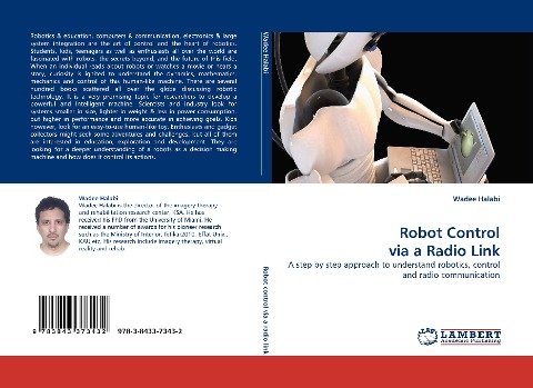 Robot Control via a Radio Link: A step by step approach to understand robotics, control and radio communication