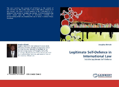 Legitimate Self-Defence in International Law: Subtitle Legitimate Self-Defence