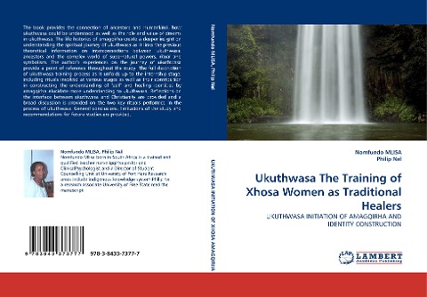 Ukuthwasa The Training of Xhosa Women as Traditional Healers: UKUTHWASA INITIATION OF AMAGQIRHA AND IDENTITY CONSTRUCTION