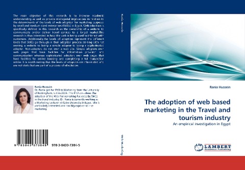 The adoption of web based marketing in the Travel and tourism industry: An empirical investigation in Egypt