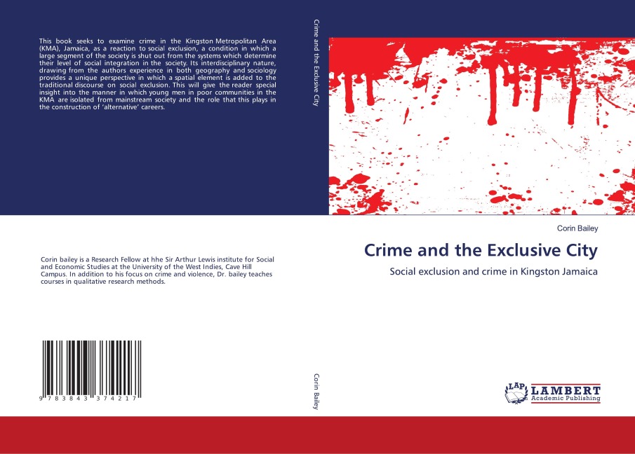 Crime and the Exclusive City: Social exclusion and crime in Kingston Jamaica