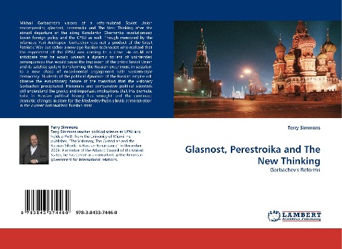 Glasnost, Perestroika and The New Thinking: Gorbachevs Reforms