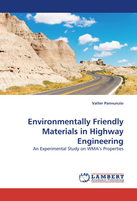 Environmentally Friendly Materials in Highway Engineering: An Experimental Study on WMAs Properties