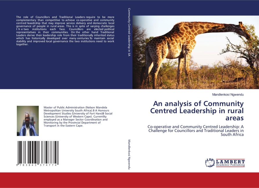 An analysis of Community Centred Leadership in rural areas: Co-operative and Community Centred Leadership: A Challenge for Councillors and Traditional Leaders in South Africa