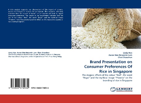 Brand Presentation on Consumer Preferences Of Rice in Singapore: The magical effects of the colour Red, the word Royal and the mythical image Phoenix on the branding of rice in Singapore